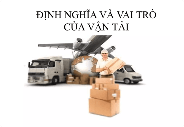 Định nghĩa và vai trò của vận tải